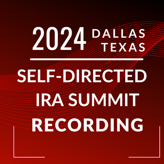 SDIRA Summit - Spring 2024 Recordings